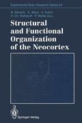 structural and functional organization of the neocortex: proceedings of a symposium in the memory of otto d. creutzfeldt, may 1993