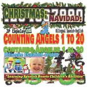 Christmas: Counting Angels 1 to 20. Bilingual Spanish-English: Navidad: Contando Ángeles 1 al 20. Bilingüe Español-Inglés (en Inglés)
