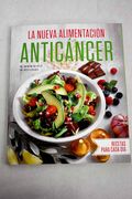 La Nueva Alimentación Anticáncer