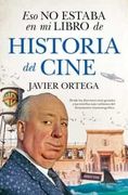 Eso no Estaba en mi Libro de Historia del Cine