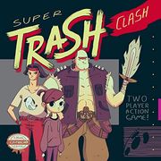 Super Trash Clash (en Inglés)