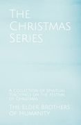 The Christmas Series: A Collection of Spiritual Teachings on the Festival of Christmas (en Inglés)