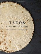 Tacos: Recipes and Provocations (en Inglés)