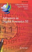 Advances in Digital Forensics XI: 11th Ifip Wg 11.9 International Conference, Orlando, Fl, Usa, January 26-28, 2015, Revised Selected Papers (en Inglés)