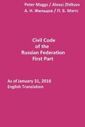 Civil Code of the Russian Federation: First Part: As of January 31, 2016: English Translation