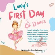 Lucy's First Day of Dance (en Inglés)
