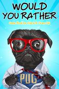 Would You Rather Game Book for Kids 6-12 Years Old: Hilarious Questions, Silly Scenarios, Quizzes and Funny Jokes for Kids (en Inglés)