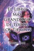El Libro más Grandioso de todos los Tiempos