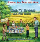 Khalil'S Dream and Other Stories: Stories for Boys and Girls (3) (a Walk in the Wind) (en Inglés)