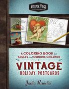 Vintage Holiday Postcards Coloring Book: For Adults and Curious Children (en Inglés)