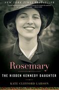 Rosemary: The Hidden Kennedy Daughter (en Inglés)