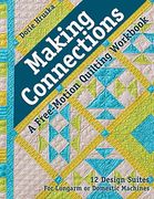 Making Connections: A Free-Motion Quilting Workbook (en Inglés)