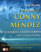 Mas Alla de Conny Mendez de la Metafisica a la Fisica Cuantica
