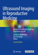 Ultrasound Imaging in Reproductive Medicine: Advances in Infertility Work-Up, Treatment and Art