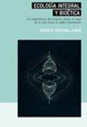 Ecologia Integral y Bioetica