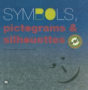 Symbols, Pictograms & Silhouettes [With Cdrom] 