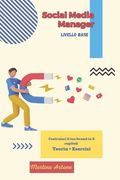 Social Media Manager: Strategie vincenti per diventare SMM (en Italiano)