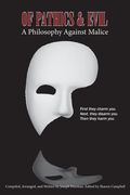 Of Pathics & Evil: A Philosophy Against Malice (en Inglés)