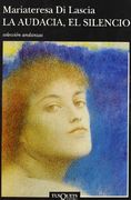 audacia, el silencio la (in Spanish)