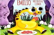 Emilio no Quiere Comer