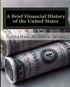 a brief financial history of the united states
