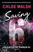 Saving 6 (Los chicos de Tommen 3) (in Spanish)