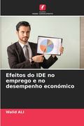 Efeitos do IDE no emprego e no desempenho económico (en Portugués)
