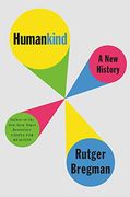 Humankind: A Hopeful History (en Inglés)