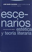 Obras Completas Vol. 3: Escenarios. Estética y Teoría Literaria (Obras Completas de José María Valverde)