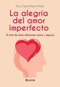 LA ALEGRÍA DEL AMOR IMPERFECTO (in Spanish)