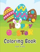 Happy Easter Coloring Book For Kids: 30 Cute & Fun Images Large Print ( 8.5 x 11 Inch ) (en Anglais)