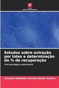 Estudos Sobre Extração por Lotes e Determinação da % de Recuperação (en Portugués)