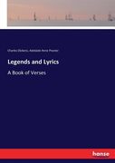 Legends and Lyrics: A Book of Verses de Charles Dickens(Hansebooks)