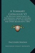 a summary catalogue v3: of western manuscripts in the bodleian library at oxford, with references to the oriental and other manuscripts (1895) (en Inglés)