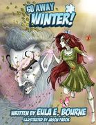 go away, winter! (en Inglés)