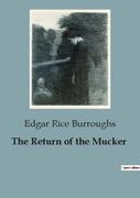 The Return of the Mucker (en Inglés)