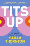 Tits up: The top Half of Women's Liberation (en Inglés)