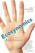 Ecosynomics: The Science of Abundance (en Inglés)