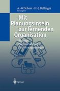 Mit Planungsinseln zur Lernenden Organisation: Konzept, Praxiserfahrung, Einführungsstrategie (in German)