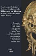 El Humor en Platón: Humor y Filosofía a Través de los Diálogos: 4 (Efialtes)