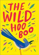 The Wild Hooboo: A Story about Freedom (en Inglés)