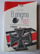 El Enigma Nazi: El Secreto Esoterico del iii Reich
