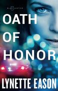 Oath of Honor (Blue Justice) (en Inglés)