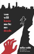 You Will Know me by my Deeds (en Inglés)