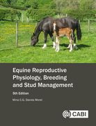 Equine Reproductive Physiology, Breeding and Stud Management (en Inglés)