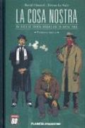 La Cosa Nostra nº 01: Un siglo de crimen organizado