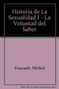 Historia de la Sexualidad i - la Voluntad del Saber