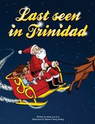 Last Seen In Trinidad (8.5x11)