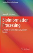 Bioinformation Processing: A Primer on Computational Cognitive Science