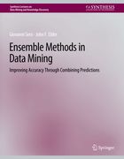 Ensemble Methods in Data Mining: Improving Accuracy Through Combining Predictions (en Inglés)